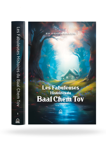 Les Fabuleuses Histoires du Baal Chem Tov. Vol 1